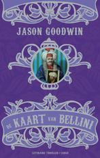 De kaart van Bellini 9789023434610 Jason Goodwin, Verzenden, Zo goed als nieuw, Jason Goodwin