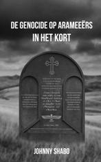 9789402176728 De genocide op arameeers Johnny Shabo, Verzenden, Nieuw, Johnny Shabo