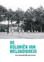 De Koloniën van Weldadigheid 9789023256144, Verzenden, Gelezen