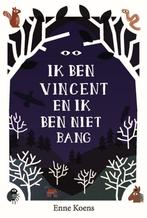 Ik ben Vincent en ik ben niet bang (9789024578610), Boeken, Nieuw, Verzenden