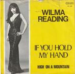 Wilma Reading - If You Hold My Hand (Si Koges Mi Mano) + ..., Cd's en Dvd's, Vinyl Singles, Verzenden, Nieuw in verpakking