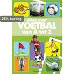 Alles over voetbal van A tot Z / Voetbal International Kids, Verzenden, Gelezen, Stef de Bont