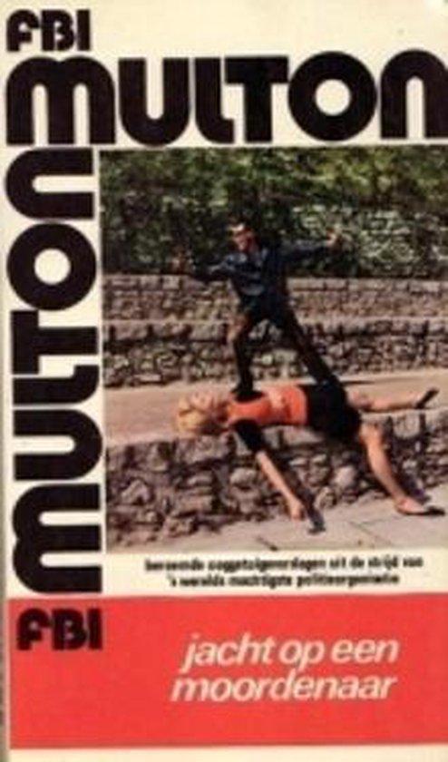 Jacht op een moordenaar 9789030800309 Multon, Boeken, Overige Boeken, Gelezen, Verzenden