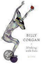 Blinking with Fists 9780571211890 Billy Corgan, Verzenden, Zo goed als nieuw, Billy Corgan