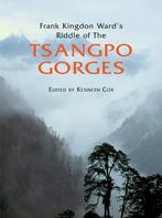 Frank Kingdon Wards Riddle of the Tsangpo Gorges, Boeken, Verzenden, Nieuw
