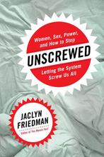 Unscrewed 9781580056410 Jaclyn Friedman, Verzenden, Gelezen, Jaclyn Friedman