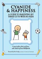 Cyanide & Happiness: A Guide to Parenting by Three Guys with, Boeken, Verzenden, Zo goed als nieuw, Matt Melvin