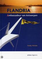 Flandria Antwerpen 9789080903593 Freddy Michiels, Boeken, Geschiedenis | Stad en Regio, Gelezen, Freddy Michiels, Verzenden