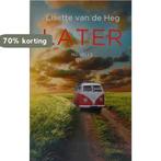 Later 9789058040923 Lisette van de Heg, Boeken, Verzenden, Zo goed als nieuw, Lisette van de Heg