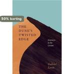 The Dunes Twisted Edge 9780226923673 Gabriel Levin, Boeken, Verzenden, Zo goed als nieuw, Gabriel Levin