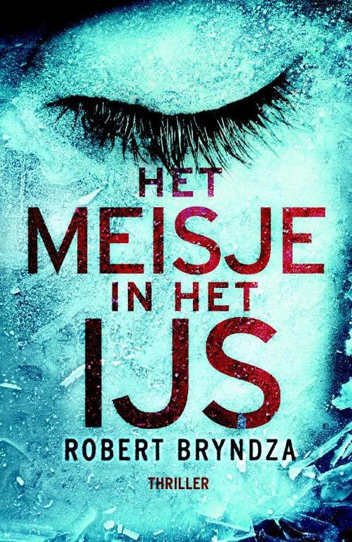 Het meisje in het ijs / Erika Foster / 1 9789022582022, Boeken, Thrillers, Zo goed als nieuw, Verzenden