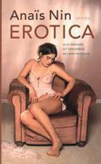 Erotica 9789044606157 Anaïs Nin, Gelezen, Anaïs Nin, Verzenden