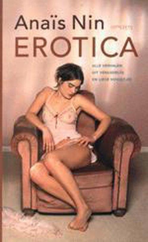 Erotica 9789044606157 Anaïs Nin, Boeken, Romans, Gelezen, Verzenden