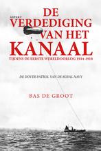 De verdediging van het kanaal tijdens de Eerste Wereldoorlog, Verzenden, Zo goed als nieuw, Bas de Groot