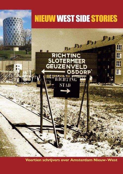 NIEUW WEST SIDE STORIES - Veertien schrijvers over Amsterdam, Boeken, Literatuur, Zo goed als nieuw, Verzenden