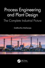 9781032119915 Process Engineering and Plant Design, Boeken, Verzenden, Nieuw, Siddhartha Mukherjee