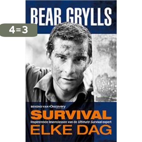 Survival elke dag 9789024562589 Bear Grylls, Boeken, Literatuur, Gelezen, Verzenden