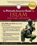 Politically Incorrect Guide To Islam an 9780895260130, Boeken, Verzenden, Gelezen, Robert Spencer