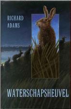 Waterschapsheuvel 9789022535844 Richard Adams, Verzenden, Gelezen, Richard Adams