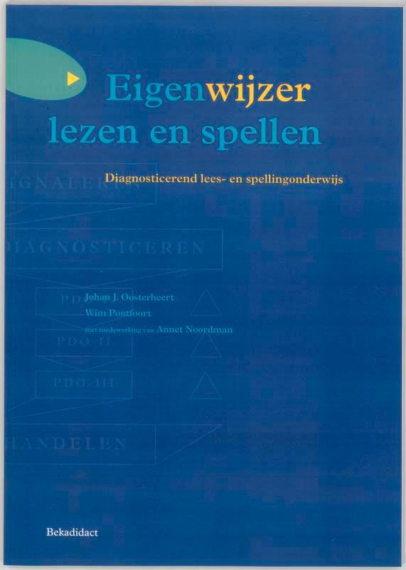 Eigenwijzer lezen en spellen 9789026220166 W. Pontfoort, Boeken, Studieboeken en Cursussen, Gelezen, Verzenden