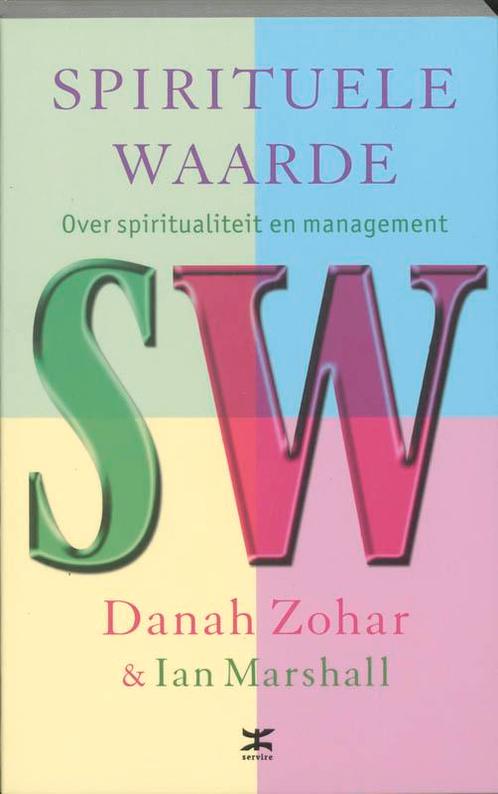 Spirituele waarde 9789021543451 D. Zohar, Boeken, Esoterie en Spiritualiteit, Zo goed als nieuw, Verzenden
