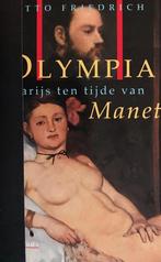 Olympia parys ten tyde van manet 9789060747353 Friedrich, Boeken, Verzenden, Gelezen, Friedrich