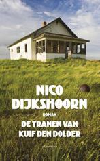 De tranen van Kuif den Dolder 9789025444617 Nico Dijkshoorn, Verzenden, Gelezen, Nico Dijkshoorn