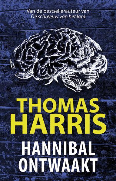 Hannibal ontwaakt / Hannibal 9789021023885 Thomas Harris, Boeken, Thrillers, Gelezen, Verzenden