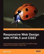 Responsive Web Design with HTML5 and CSS3 9781849693189, Boeken, Verzenden, Zo goed als nieuw, Ben Frain