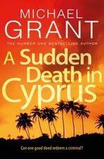 A Sudden Death in Cyprus 9781786898418 Michael Grant, Verzenden, Gelezen, Michael Grant