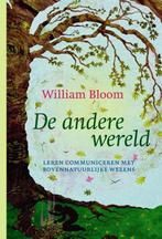 De andere wereld 9789401300568 William Bloom, Verzenden, Zo goed als nieuw, William Bloom