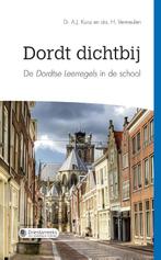 Driestarreeks  -   Dichtbij Dordt 9789087181215 A.J. Kunz, Boeken, Godsdienst en Theologie, Gelezen, A.J. Kunz, H. Vermeulen, Verzenden