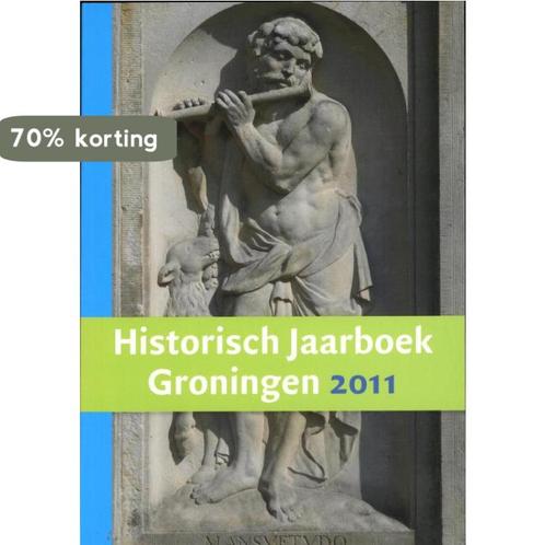 Historisch jaarboek Groningen 2011 9789023249283, Boeken, Geschiedenis | Stad en Regio, Gelezen, Verzenden