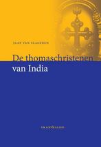 De thomaschristenen van India 9789490708801, Boeken, Verzenden, Gelezen, Jaap van Slageren