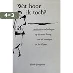 Wat hoor ik toch? 9789030407539 Jogerius, Boeken, Godsdienst en Theologie, Verzenden, Gelezen, Jogerius