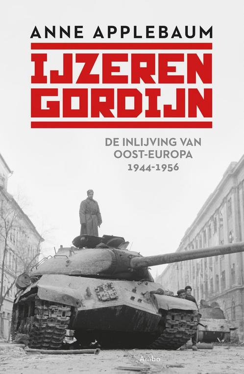IJzeren Gordijn 9789026357596 Anne Applebaum, Boeken, Geschiedenis | Wereld, Zo goed als nieuw, Verzenden