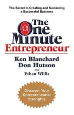 The One Minute Entrepreneur | 9780755318285 | Ken Blanchard, Boeken, Zo goed als nieuw, Ken Blanchard ; Don Hutson ; Ethan Willis