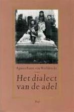Dialect Van De Adel 9789060053362 A. Pauw van Wieldrecht, Boeken, Verzenden, Gelezen, A. Pauw van Wieldrecht
