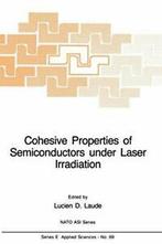 Cohesive Properties of Semiconductors under Laser, Laude, L.D., Zo goed als nieuw, Verzenden