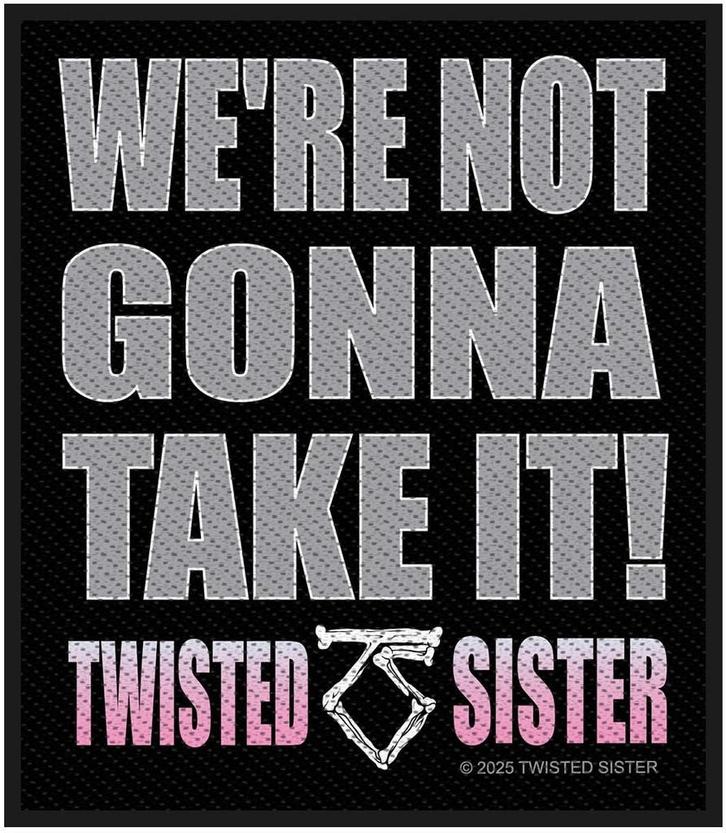 Twisted Sister Were Not Gonna Take It Patch off merchandise, Verzamelen, Muziek, Artiesten en Beroemdheden, Kleding, Nieuw, Ophalen of Verzenden