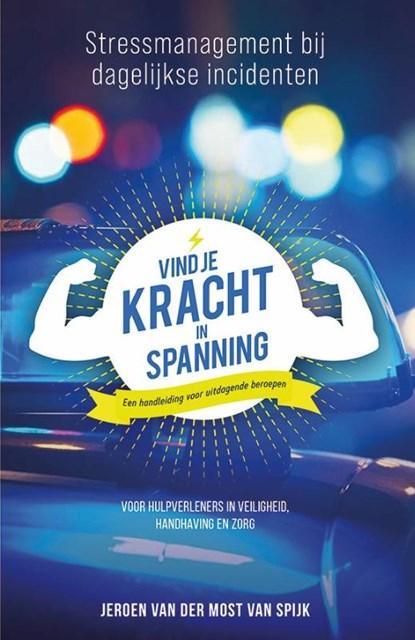 Vind je kracht in spanning | 9789492107497 | Jeroen van der, Boeken, Literatuur, Zo goed als nieuw
