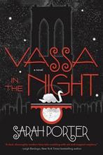 Vassa in the Night 9780765380548 Sarah Porter, Verzenden, Gelezen, Sarah Porter