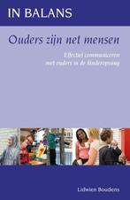 In balans Ouders zijn net mensen 9789088503986, Verzenden, Zo goed als nieuw, Lidwien Boudens