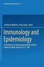 Immunology and Epidemiology : Proceedings of an. Hoffmann,, Hoffmann, Geoffrey W., Zo goed als nieuw, Verzenden