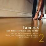 cd - Various - Famous 2 - The Finest Female Jazz Today, Verzenden, Zo goed als nieuw