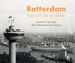 9789078388203 Rotterdam vanuit de wolken | Tweedehands, Verzenden, Zo goed als nieuw, Bart Hofmeester