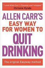 Allen Carrs Easy Way for Women to Quit Drinkin. Carr, Boeken, Allen Carr, Zo goed als nieuw, Verzenden