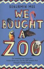 We bought a zoo: the amazing true story of a broken-down, Gelezen, Benjamin Mee, Verzenden