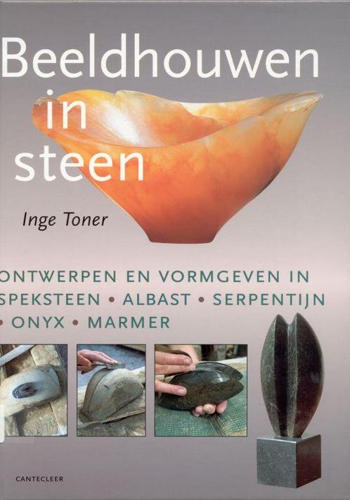 Beeldhouwen in steen 9789021327679 Inge Toner, Boeken, Hobby en Vrije tijd, Gelezen, Verzenden