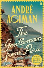 The gentleman from Peru 9780571385119 André Aciman, Verzenden, Zo goed als nieuw, André Aciman